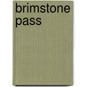 Brimstone Pass door Sukowski Carolynne