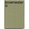 Brownwater Iii by Samuel C. Crawford