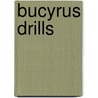 Bucyrus Drills by David M. Lang