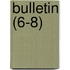 Bulletin (6-8)