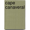 Cape Canaveral door Donald D. Spencer