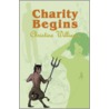 Charity Begins by Christine Williams