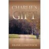 Charlie's Gift by Frank Comstock