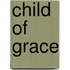 Child of Grace
