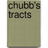 Chubb's Tracts