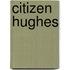 Citizen Hughes