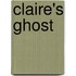 Claire's Ghost