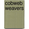 Cobweb Weavers door Jake Miller