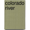 Colorado River door Onbekend