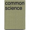 Common Science by Carleton Washburne