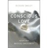 Conscious Love door Richard Smoley