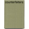 Counterfeiters door Not Available