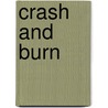 Crash And Burn by Mark Travis