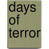 Days Of Terror door Lew (Duke) Fields
