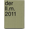 Der Ll.m. 2011 by Tanja Lau