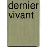 Dernier Vivant by Paul F. Val