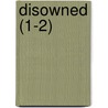 Disowned (1-2) door Baron Edward Bulwer Lytton Lytton