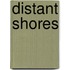 Distant Shores