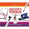 Doctor's Tools by Mary Elizabeth Salzmann
