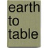 Earth to Table