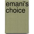 Emani's Choice
