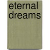 Eternal Dreams door Jamie Sheppard