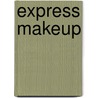 Express Makeup by Rae Morris