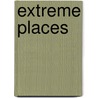 Extreme Places by Alison Hawes