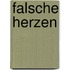 Falsche Herzen