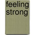Feeling Strong