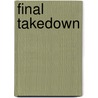 Final Takedown door Brent Sherrard