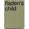 Fladen's Child by Walter E. Rudd