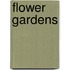 Flower Gardens