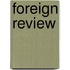 Foreign Review