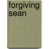Forgiving Sean