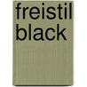 Freistil Black door Onbekend