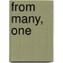 From Many, One