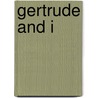 Gertrude And I by Herrmann Hesse
