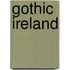 Gothic Ireland
