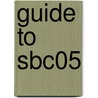 Guide To Sbc05 door Sarah Lupton