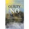 Guilty No More door Patricia J. Krohn