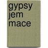 Gypsy Jem Mace by Jeremy Poolman