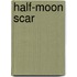 Half-Moon Scar