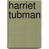 Harriet Tubman door Nancy J. Nielsen