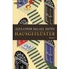 Hausgeflüster door Alexander Mccallsmith
