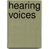 Hearing Voices