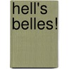 Hell's Belles! door Paul Magrs