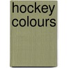 Hockey Colours door Christopher Jordan