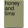 Honey And Lime door Peggy Carr