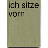 Ich sitze vorn door Tilman Schneider